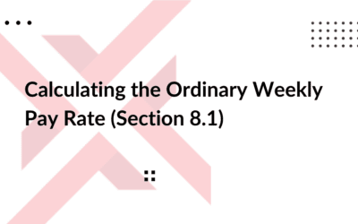 Calculating the Ordinary Weekly Pay Rate (Section 8.1)