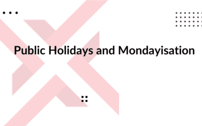 Public Holidays and Mondayisation